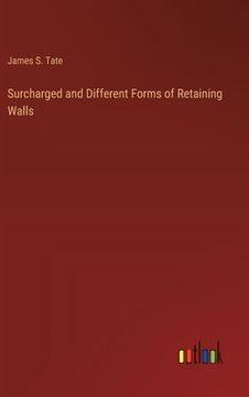 portada Surcharged and Different Forms of Retaining Walls (in English)