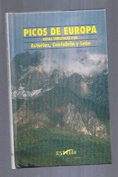 portada Picos de Europa Rutas Turisticas por Cantabria, Asturias y Leon