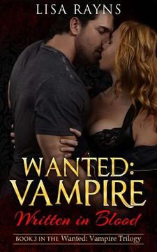 portada Wanted: Vampire - Written in Blood: Book 3 in the Wanted: Vampire Trilogy (en Inglés)