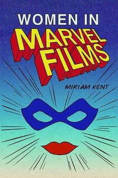 portada Women in Marvel Films (en Inglés)
