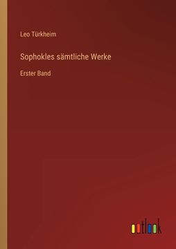 portada Sophokles sämtliche Werke: Erster Band (in German)