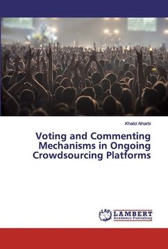 portada Voting and Commenting Mechanisms in Ongoing Crowdsourcing Platforms (en Inglés)