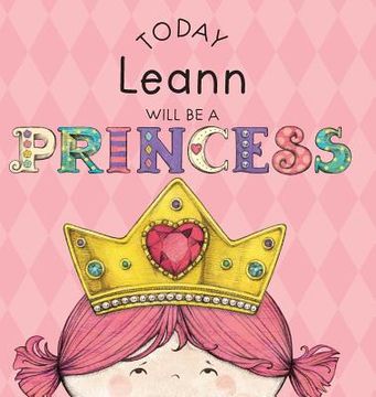 portada Today Leann Will Be a Princess (en Inglés)