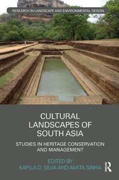 portada Cultural Landscapes of South Asia: Studies in Heritage Conservation and Management (en Inglés)