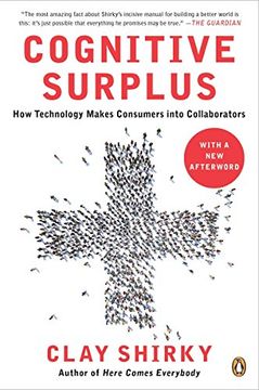 portada Cognitive Surplus: How Technology Makes Consumers Into Collaborators (en Inglés)