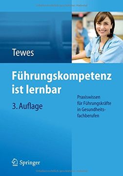 portada Führungskompetenz ist Lernbar: Praxiswissen für Führungskräfte in Gesundheitsfachberufen (in German)