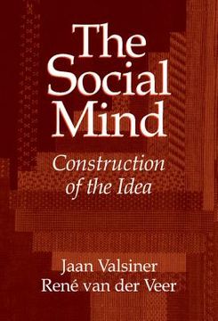 portada The Social Mind Hardback: Construction of the Idea (in English)