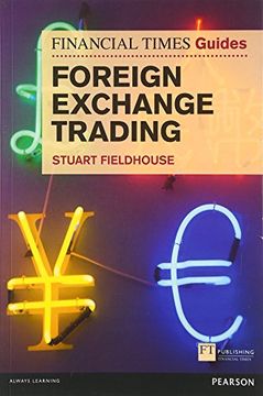 portada Ft Guide to Foreign Exchange Trading (The ft Guides) (en Inglés)