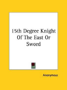 portada 15th degree knight of the east or sword (in English)