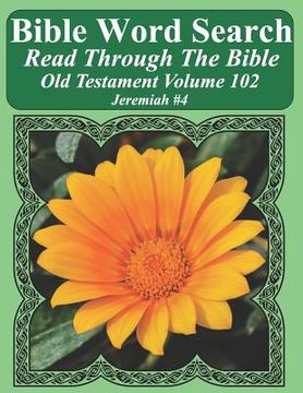 portada Bible Word Search Read Through The Bible Old Testament Volume 102: Jeremiah #4 Extra Large Print (en Inglés)
