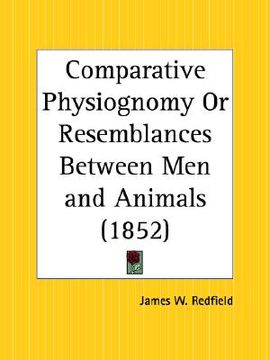portada comparative physiognomy or resemblances between men and animals (en Inglés)