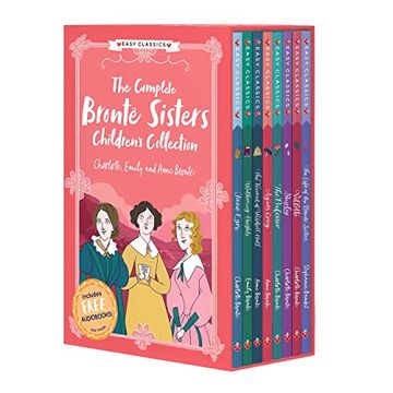portada The Complete Bronte Sisters Children's Collection (Easy Classics) 8 Book box set (Wuthering Heights, Jane Eyre. Villette, the Life of the Bronte Sisters Children's Biography) 