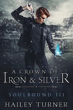 portada A Crown of Iron & Silver (en Inglés)