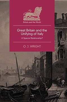 portada Great Britain and the Unifying of Italy: A Special Relationship? (Britain and the World) (en Inglés)