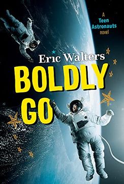 portada Boldly go: Teen Astronauts #2 (en Inglés)