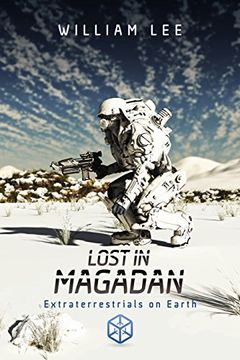 portada Lost in Magadan: Extraterrestrials on Earth