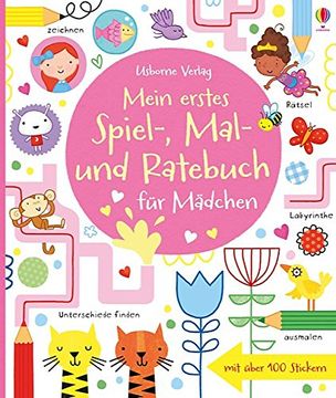 portada Mein Erstes Spiel-, Mal- und Ratebuch für Mädchen: Usborne zum Mitmachen (en Alemán)