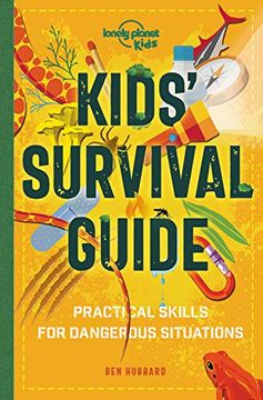 portada Kids' Survival Guide: Practical Skills for Intense Situations (Lonely Planet Kids)