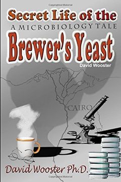 portada Secret Life of the Brewer's Yeast: A Microbiology Tale