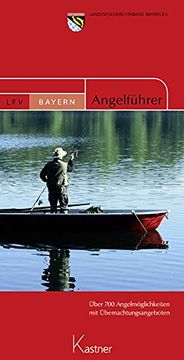 portada Angelführer Bayern 2014: Über 700 Angelmöglichkeiten mit Übernachtungsangeboten (en Alemán)