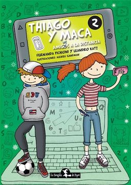 portada Thiago y Maca: Amigues a la Distancia (in Spanish)