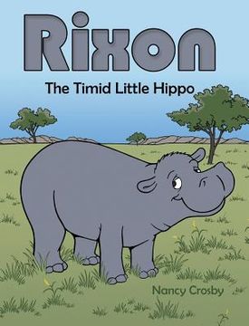 portada Rixon: The Timid Little Hippo (in English)