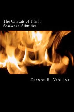 portada the crystals of tlalli: awakened affinities (en Inglés)