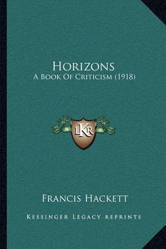portada horizons: a book of criticism (1918) (en Inglés)