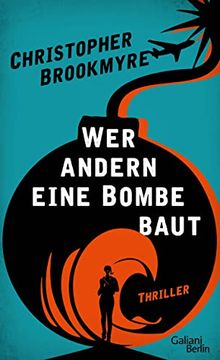portada Wer Andern Eine Bombe Baut: Thriller (en Alemán)