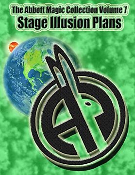 portada The Abbott Magic Collection Volume 7: Stage Illusion Plans (en Inglés)