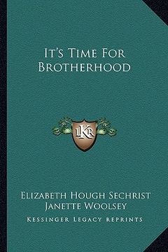 portada it's time for brotherhood (en Inglés)