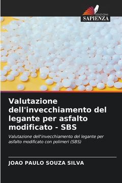 portada Valutazione dell'invecchiamento del legante per asfalto modificato - SBS (en Italiano)