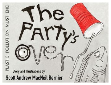 portada The Party's Over!: Plastic Pollution Must End (in English)