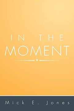 portada In the Moment (en Inglés)