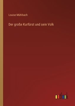 portada Der große Kurfürst und sein Volk (en Alemán)