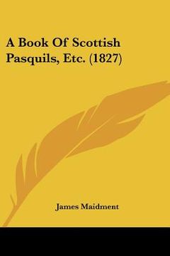 portada a book of scottish pasquils, etc. (1827) (in English)
