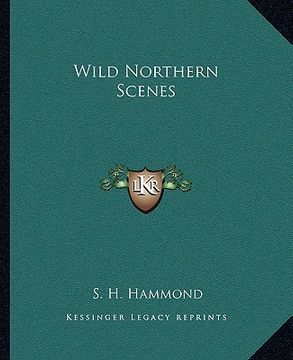 portada wild northern scenes (en Inglés)