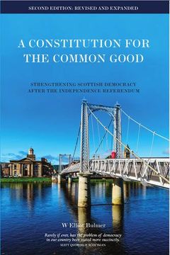 portada A Constitution for the Common Good: Strengthening Scottish Democracy After the Independence Referendum (en Inglés)