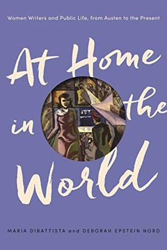 portada At Home in the World: Women Writers and Public Life, From Austen to the Present (en Inglés)