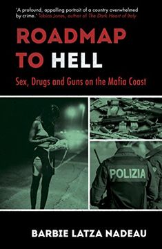 portada Roadmap to Hell: Sex, Drugs and Guns on the Mafia Coast (in English)