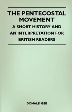 portada the pentecostal movement - a short history and an interpretation for british readers