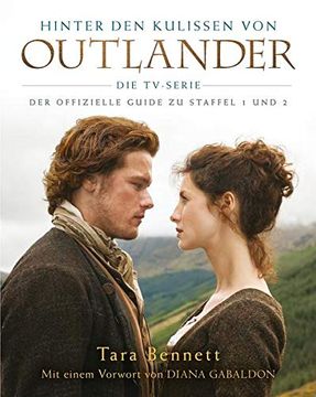 portada Hinter den Kulissen von Outlander: Die Tv-Serie: Der Offizielle Guide zu Staffel 1 und 2 (en Alemán)