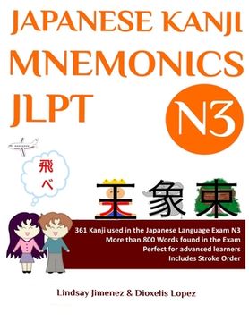 portada Japanese Kanji Mnemonics Jlpt N3: 361 Kanji Found in the Japanese Language Exam N3 (en Inglés)