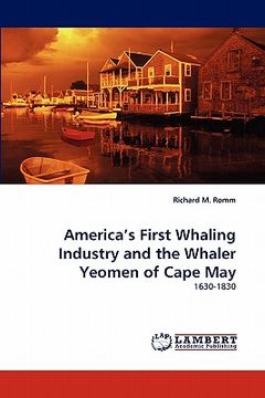 portada america's first whaling industry and the whaler yeomen of cape may (en Inglés)