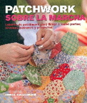 Libro Patchwork Sobre la Marcha, Jessica Alexandrakis, ISBN