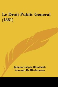 portada Le Droit Public General (1881) (in French)