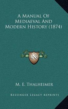 portada a manual of mediaeval and modern history (1874) (en Inglés)