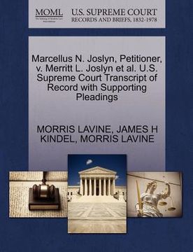 portada marcellus n. joslyn, petitioner, v. merritt l. joslyn et al. u.s. supreme court transcript of record with supporting pleadings