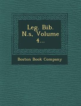 portada Leg. Bib. N.S, Volume 4...