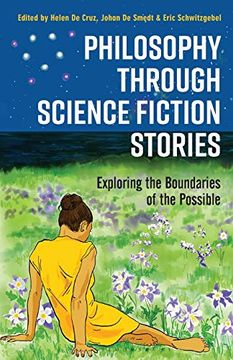 portada Philosophy Through Science Fiction Stories: Exploring the Boundaries of the Possible (en Inglés)